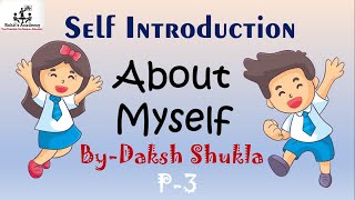 #Self #introduction 📚#science #activity || By Daksh Shukla #Kids #video #sciencefacts #viral🔥