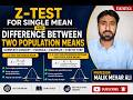 Z-Test Complete Lecture | One Sample & Two Population Means | Numerical Examples