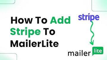 How to Add Stripe to MailerLite (Step By Step)