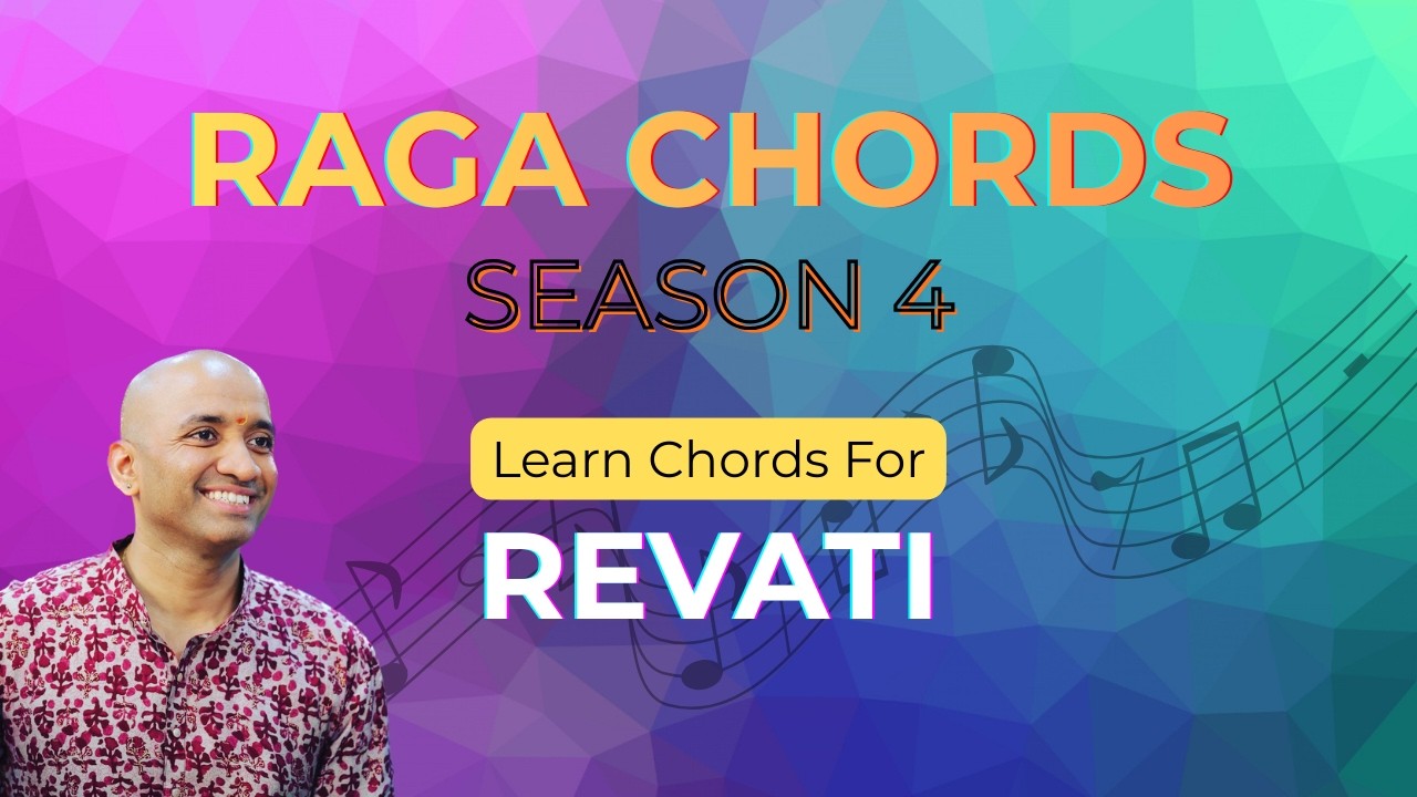 Revathi Raga Learn Chords for Raga Revati - Raga Chords - Season 4 Ep. 01 - YouTube