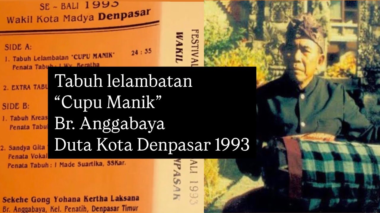 Tabuh Lelambatan “Cupu Manik” karya I Wayan Beratha & I Ketut Suandita || PKB 1993