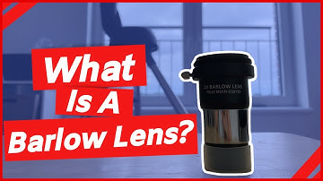 What Is A Barlow Lens?