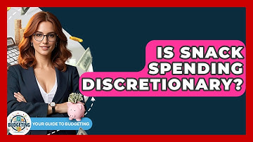 Is Snack Spending Discretionary? - Your Guide to Budgeting