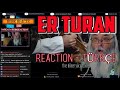 ER TURAN&#39;s First Time Hearing Reaction - TÜRKÇE