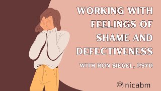 Working with Feelings of Defectiveness and Shame – with Ron Siegel, PsyD