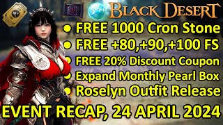 FREE 1000 Cron Stone, FREE +100 FS, FREE 20% Discount Coupon (BDO Event Recap, 24 APRIL 2024) Update