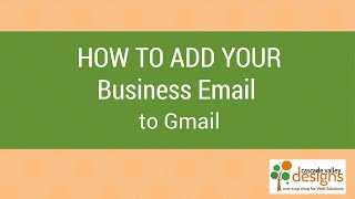 Add a Business Email to Free Gmail  Account