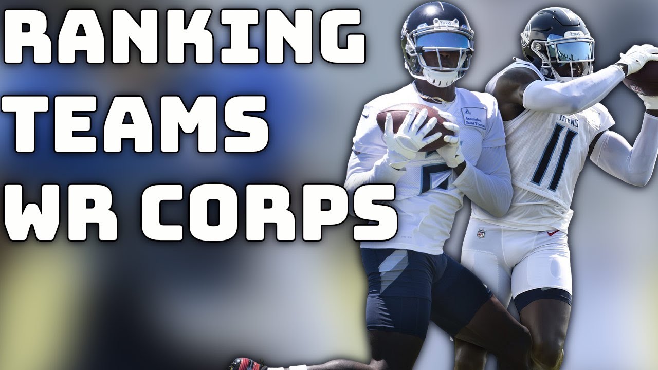 Rankings the NFL WR Corps Worst to First YouTube