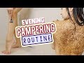 MY PAMPER ROUTINE 2019