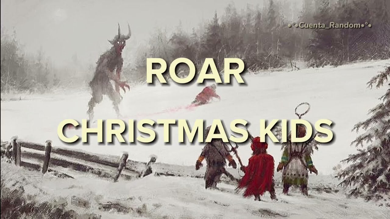 El significado de Christmas Kids #roar #christmaskids #letra #musica # significado #humor #meme 