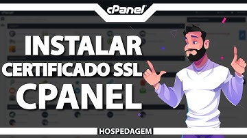 Como instalar o Certificado SSL na cPanel (Rápido e Fácil) 2022