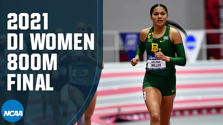 Women's 800M - 2021 NCAA Indoor Track and Field Ch...