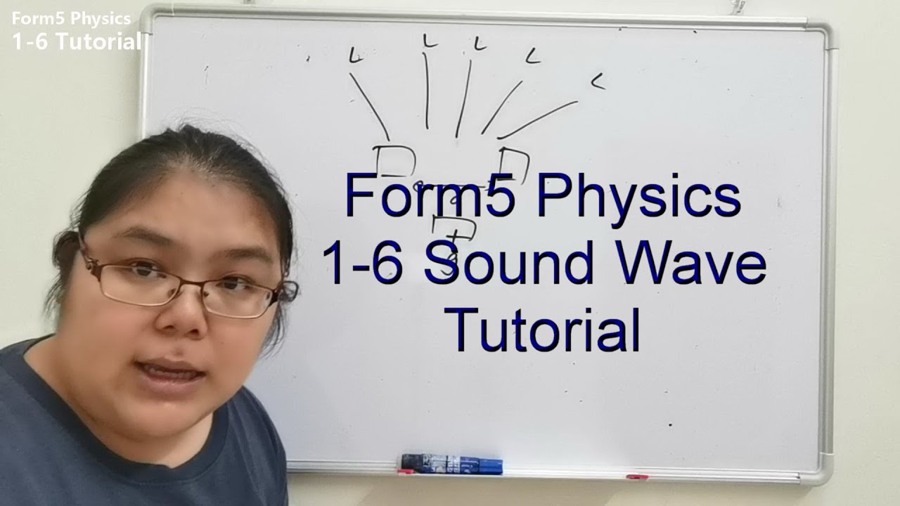 Lesson#1 6 Form5 Physics Tutorial 《Sound Waves》 - YouTube
