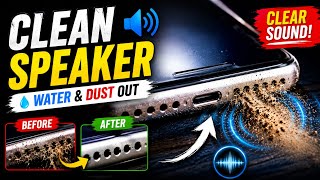 This Sound Frequency Can Clean Your Phone Speaker in Minutes 🎧