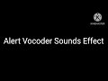 Alert Vocoder Sound Effect