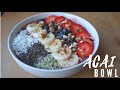 COMO PREPARAR UN ACAI BOWL PERFECTO - saludable!