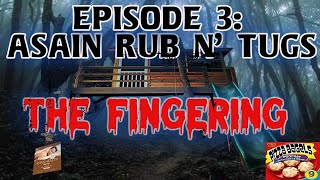 #3 Asian Rub N Tugs, The Fingering.