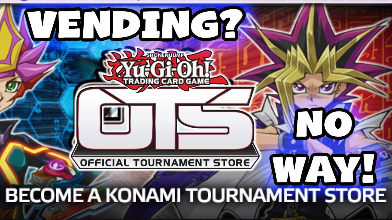 KONAMI! YuGiOh OTS Store Prize Support & Vending - It's Not What YOU Think It Is!