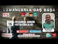 Uzmanlarla BaЕџ BaЕџa 116 BГ LГјm Д Stanbul KekiДџi YetiЕџtiriciliДџi Uzmanlarla BaЕџ BaЕџa 116 BГ LГјm Д Stanbul KekiДџi YetiЕџtiriciliДџi