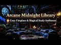 Arcane Midnight Library 🔥 Cozy Fireplace &amp; Magical Study Ambience (60 MIN Fantasy Library)