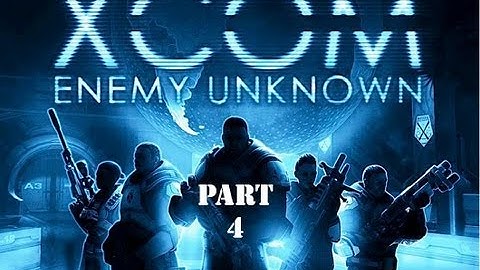 XCOM Enemy Unknown: Episode 4 I