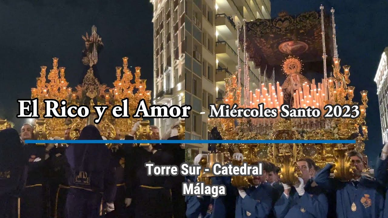 El Rico y el Amor - Molina Lario - Catedral - MIÉRCOLES SANTO Málaga 2023