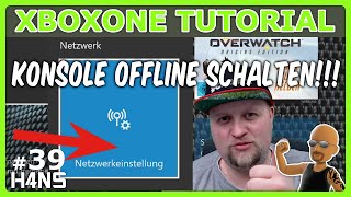 Konsole offline schalten XBOX ONE Tutorial NXOE #39