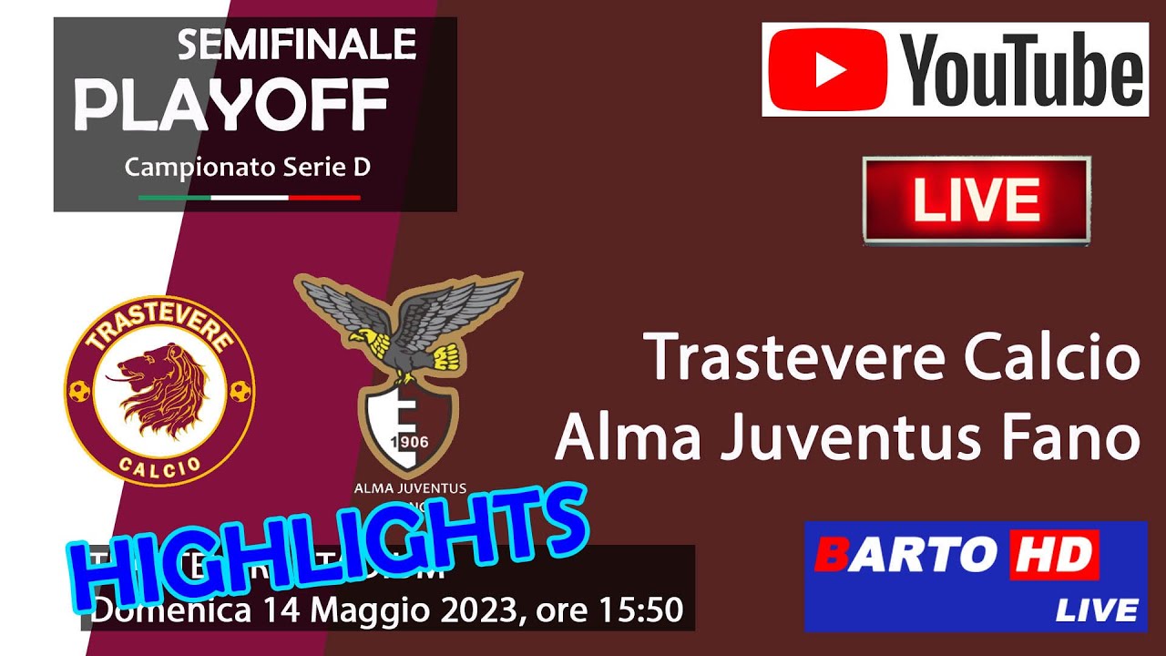 Trastevere Calcio - Alma Juventus Fano: 1-2 - Highlights - YouTube