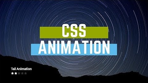 CSS Animation - Tail 웹퍼블리셔 | 웹디자이너 | 웹스토리보이