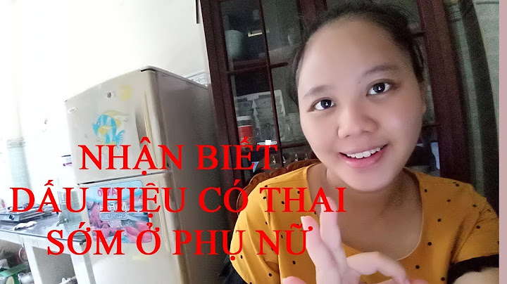 Dấu hiệu nhận biết có thai ở cổ