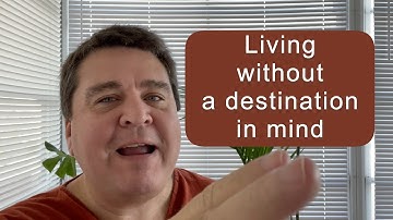 Living without a destination in mind || Nonduality and Enlightenment Simplified