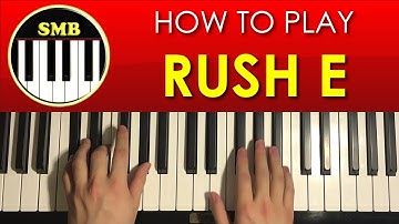HOW TO PLAY - RUSH E - by SMB (Piano Tutorial Lesson)