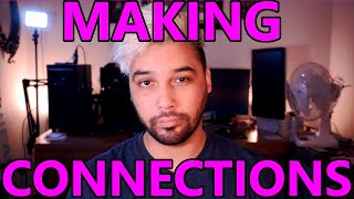 Making Connections Struggles Of A Small Streamer