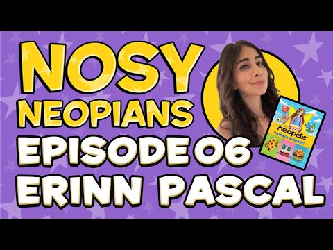 Nosy Neopians: Episode 6 (Ft. Erinn Pascal!) - The Official Neopets Podcast!