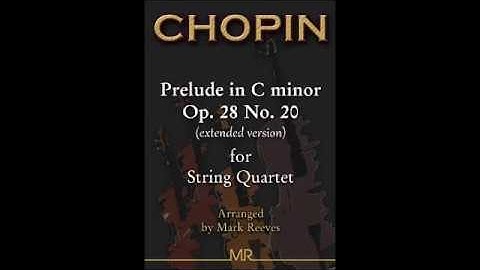 Chopin Prelude in C minor arranged for String Quartet