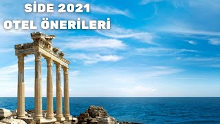 SİDE OTEL ÖNERİLERİ | Side 5 Yıldızlı Oteller | Antalya Side Otelleri | 2021