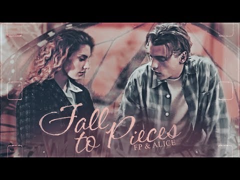 FP & Alice || Fall to Pieces