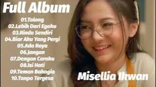 Misellia Ikwan Full Album  Lagu Santai Bikin Nyaman