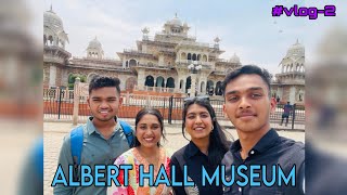 ALBERT HALL MUSEUM🖼️ || DETAILED VLOG || RAJASTHAN TRIP❤️🦢|| JAIPUR DAY-1 || TOURIST PLACES ||