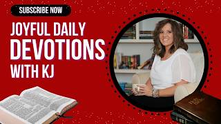 Joyful Daily Devotions - August 11,  2026