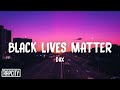 Dax - BLACK LIVES MATTER (Lyrics)