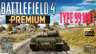 Battlefield 4 Premium Edition (2022) - Multiplayer - TYPE 99 MBT Gameplay (PC HD) [1080p60FPS]