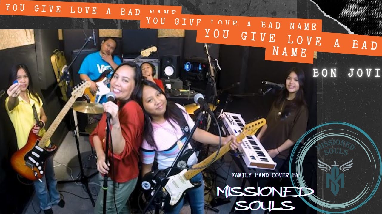 YOU GIVE LOVE A BAD NAME (Bon Jovi) - Missioned Souls (family band studio cover) YOU GIVE LOVE A BAD NAME (Bon Jovi) - Missioned Souls (family band studio cover)