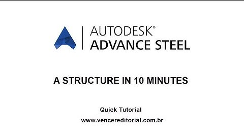 Autodesk Advance Steel - A Structure in 10 Minutes Tutorial 1