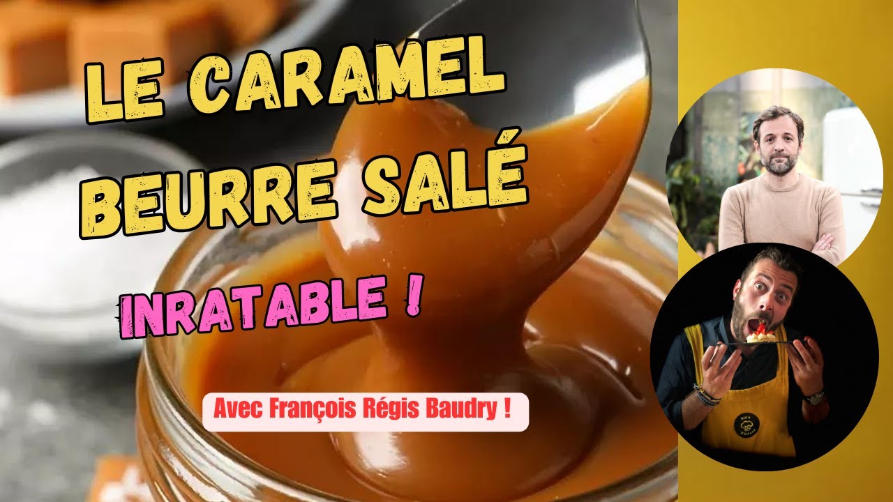 Le caramel beurre salé.. avec mon poto François Régis