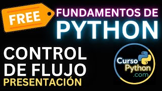 🟢🐍 Curso Python - Lección de control de flujo