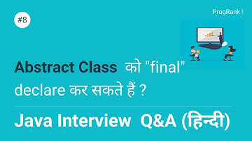 Java Interview Question [Hindi] - Abstract Class Can Be Declared as "final" in Java?