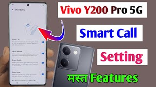 Vivo y200 pro smart call setting / how to enable smart call setting vivo y200 pro 5g screenshot 3