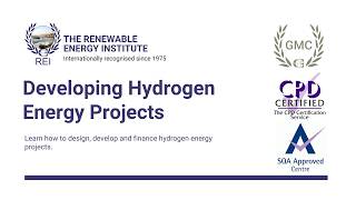 Accredited Developing Hydrogen Energy Projects Course: The Renewable Energy Institute