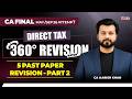 CA FINAL- 360° Revision Series | DT 5 Past Paper! May-Sept 26 | CA Aarish Khan